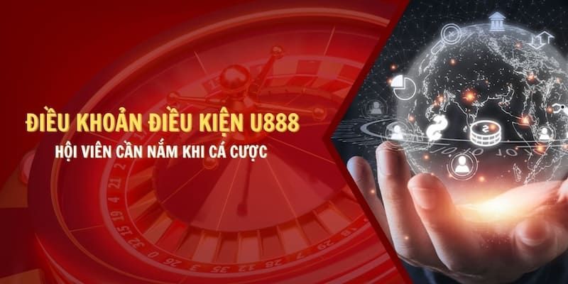 Điều khoản điều kiện U888 xử lý các vi phạm 