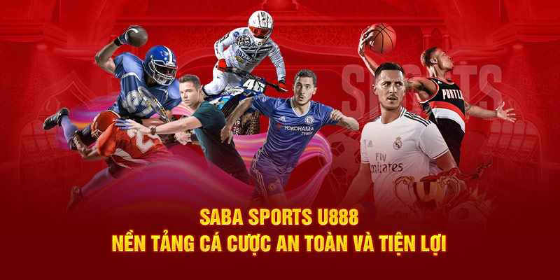 Saba Sports U888 là sảnh cá cược thể thao hiện đại, nổi bật nhờ giao diện thân thiện, an toàn và đa dạng kèo, mang lại trải nghiệm tiện lợi cho người chơi.